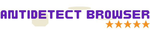 Antidetect Browser